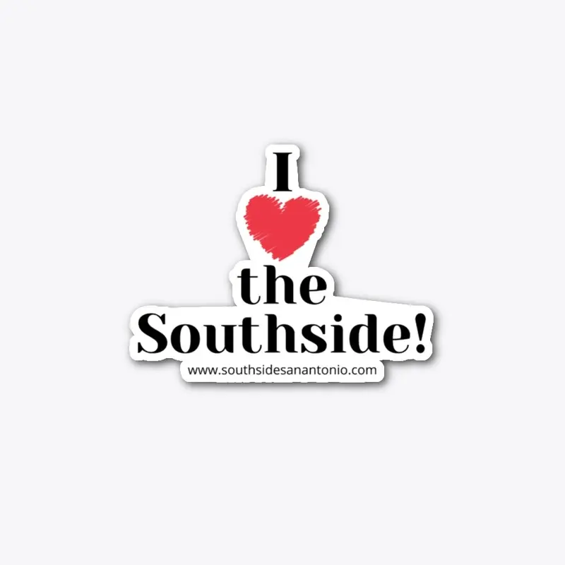 I love the Southside!